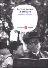 book A cosa serve la cultura. Quattordici contributi