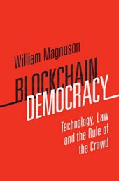 book Blockchain Democracy: Technology, Law and the Rule of the Crowd