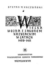 book Wielka wojna z zakonem krzyzackim w latach 1409-1411