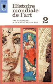 book Histoire mondiale de l’art. T.2. Des étrusques a la fin du moyen age