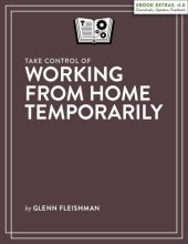 book Take Control of Working From Home Temporarily (1.0)