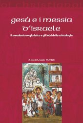 book Gesù e i messia di Israele. Il messianismo giudaico e gli inizi della cristologia