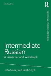 book Intermediate Russian: A Grammar and Workbook