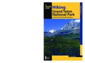 book Hiking Grand Teton National Park: A Guide to the Park's Greatest Hiking Adventures