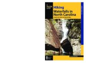 book Hiking Waterfalls in North Carolina: A Guide to the State's Best Waterfall Hikes