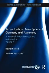 book Ibn al-Haytham, New Astronomy and Spherical Geometry: A History of Arabic Sciences and Mathematics Volume 4