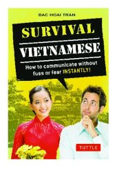 book Survival Vietnamese: How to Communicate without Fuss or Fear - Instantly!