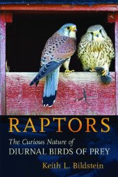 book Raptors: The Curious Nature of Diurnal Birds of Prey