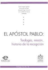 book El Apostol Pablo. Teologia, mision, historia de la recepcion