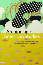 book Archipelagic American Studies