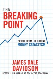 book The Breaking Point: Profit from the Coming Money Cataclysm