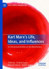 book Marx’s Life, Ideas, and Influences-A Critical Examination on the Bicentenary