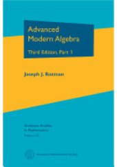 book Advanced Modern Algebra: Third Edition, Part 1