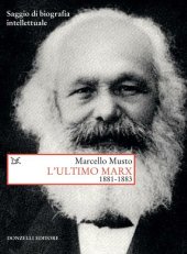 book L'ultimo Marx 1881-1883. Saggio di biografia intellettuale