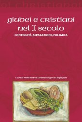 book Giudei e cristiani nel I secolo. Continuità, separazione, polemica