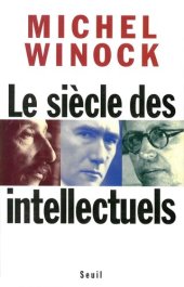 book Le siècle des intellectuels