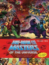 book He-Man and the Masters of the Universe: A Character Guide and World Compendium