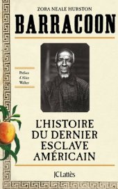 book Barracoon : L'histoire du dernier esclave américain