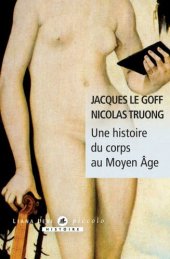 book Une histoire du corps au Moyen Âge