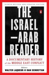 book The Israel-Arab Reader: A Documentary History of the Middle East Conflict