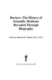 book Doctors : the history of scientific medicine revealed through biography