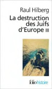 book La destruction des Juifs d'Europe III