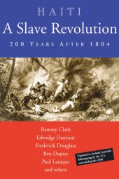 book Haiti: A Slave Revolution: 200 Years After 1804