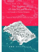 book The Harbour of all this Sea and Realm: Crusader to Venetian Famagusta