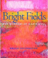 book Bright Fields: The Mastery of Marie Hull