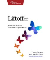 book Liftoff: Start and Sustain Successful Agile Teams