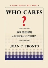 book Who Cares? How to Reshape a Democratic Politics