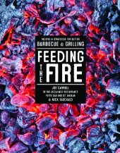 book Feeding the Fire: Recipes and Strategies for Better Barbecue and Grilling