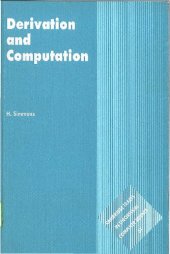 book Derivation and Computation: Taking the Curry-Howard Correspondence Seriously