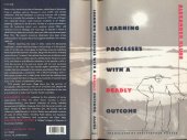 book Learning Processes with a Deadly Outcome