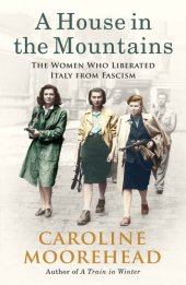 book The Women Who Liberated Italy from Fascism