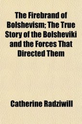 book Firebrand of Bolshevism - True Story of the Bolsheviki