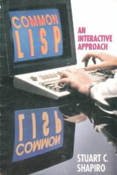 book Common Lisp: An Interactive Approach (Principles of Computer Science Series)