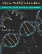 book Biological Modeling and Simulation: A Survey of Practical Models, Algorithms, and Numerical Methods