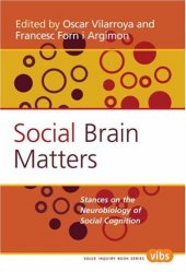 book Social Brain Matters: Stances on the Neurobiology of Social Cognition