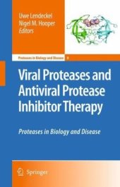 book Viral Proteases and Antiviral Protease Inhibitor Therapy: Proteases in Biology and Disease