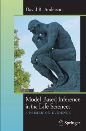 book Model Based Inference in the Life Sciences: A Primer on Evidence