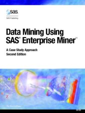 book Data Mining Using SAS Enterprise Miner: A Case Study Approach