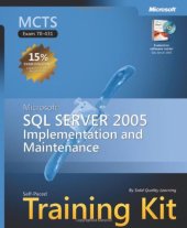 book MCTS Self-Paced Training Kit (Exam 70-431): Microsoft SQL Server 2005 Implementation and Maintenance (Pro-Certification)