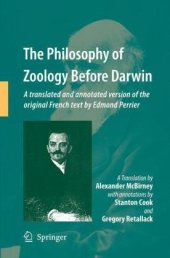 book The Philosophy of Zoology Before Darwin: A translated and annotated version of the original French text by Edmond Perrier