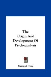 book The Origin And Development Of Psychoanalysis