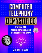 book Computer telephony demystified: putting CTI, media services, and IP telephony to work