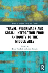 book Travel, Pilgrimage and Social Interaction from Antiquity to the Middle Ages