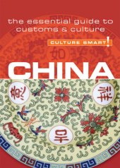 book China - Culture Smart!: The Essential Guide to Customs & Culture