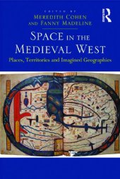 book Space in the Medieval West: Places, Territories, and Imagined Geographies