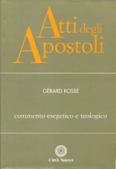 book Atti degli Apostoli. Commento esegetico e teologico